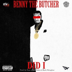 Benny The Butcher - Did I
